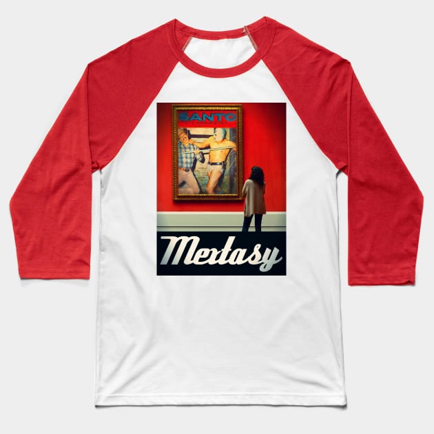 Mextasy at the British National Museum Baseball T-Shirt by mextasy